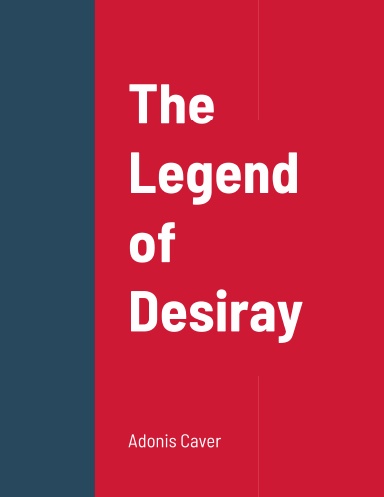 The Legend of Desiray