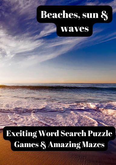 Beaches, sun & waves