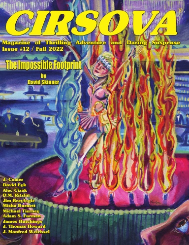Cirsova Magazine of Thrilling Adventure and Daring Suspense #12 / Fall 2022