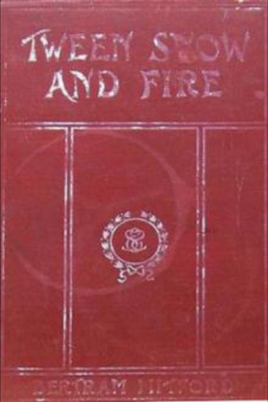 Tween Snow and Fire - Fiction Ebook