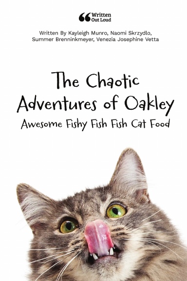 The Chaotic Adventures of Oakley