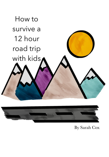 How to survive 12 plus hours in a car with kids!