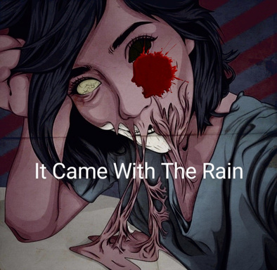 It Came With The Rain