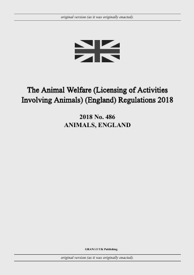 The Animal Welfare (Licensing of Activities Involving Animals) (England) Regulations 2018