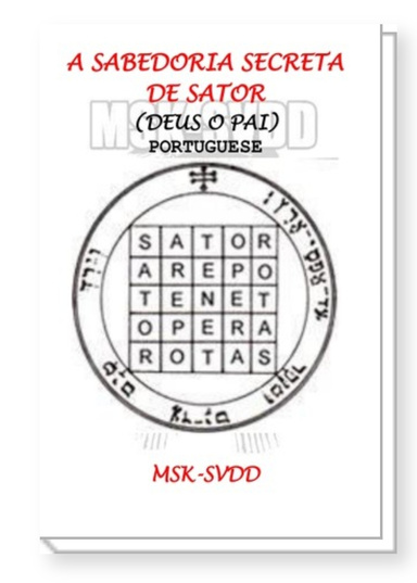 A SABEDORIA SECRETA  DE SATOR