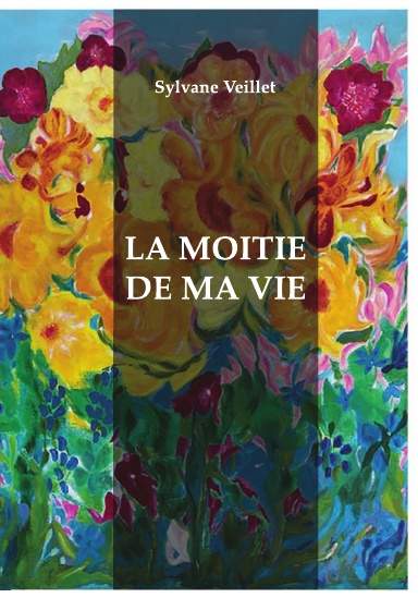 La moitié de ma vie