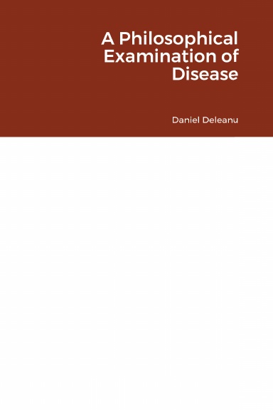 A Philosophical Examination of Disease