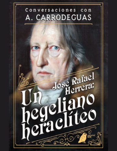 Un hegeliano heraclíteo