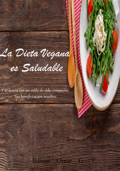 La Dieta Vegana es Saludable