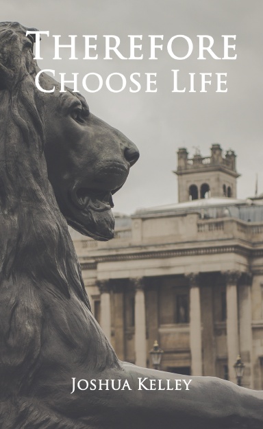 Therefore Choose Life