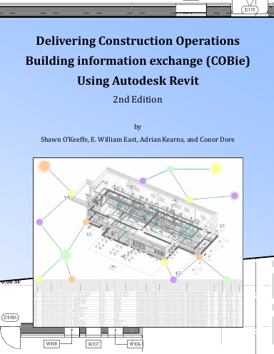 Delivering COBie Using Autodesk Revit (2nd Edition) (Workbook Edition)