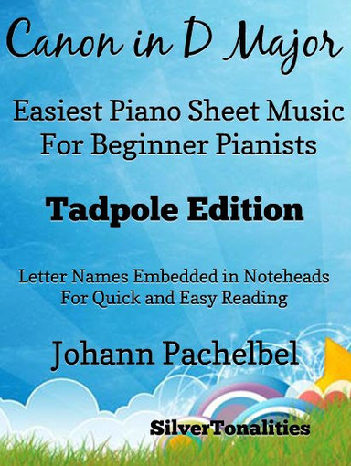 Canon in D Major Easiest Piano Sheet Music Tadpole Edition