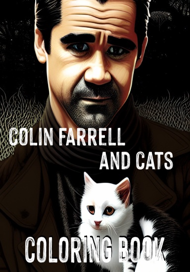 Colin Farrell and Cats - Coloring Book