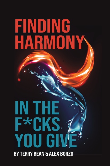 Finding Harmony in the F*cks You Give