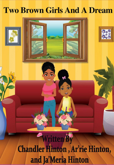 Two Brown Girls With A Dream