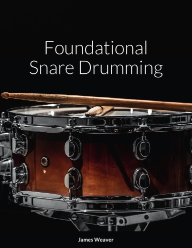 Foundational Snare Drumming (Version 8)