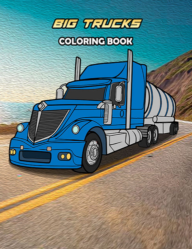 Big Trucks Coloring Book: Volume 2