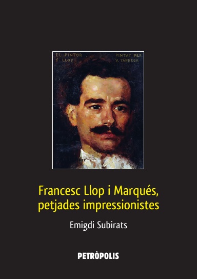 Francesc Llop i Marquès, petjades impressionistes