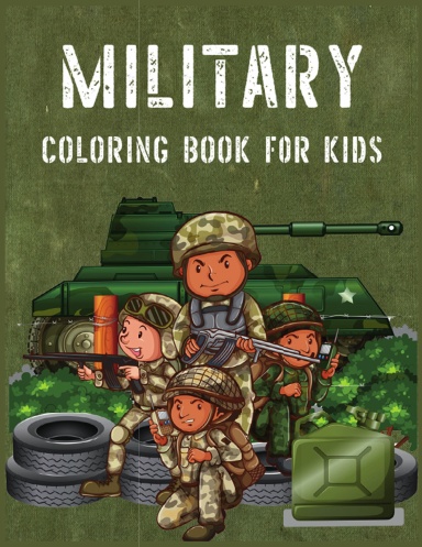 MILITARY COLORING BOOK FOR KIDS