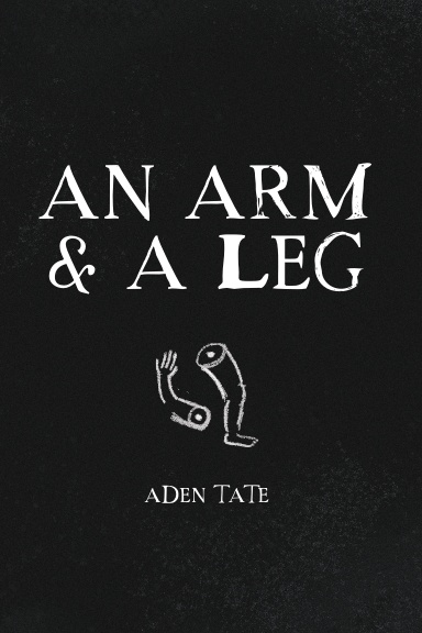 An Arm and a Leg
