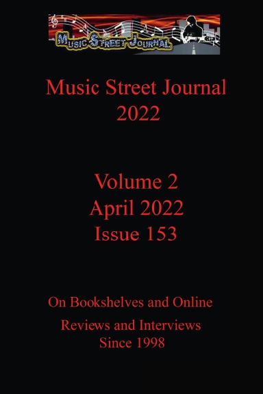 Music Street Journal 2022: Volume 2 - April 2022 - Issue 153
