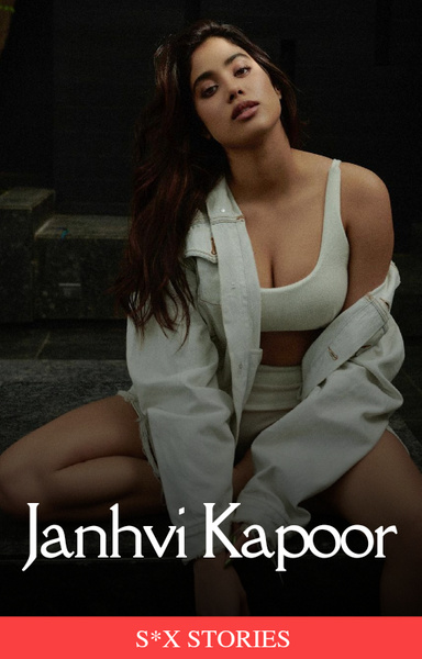 Janhvi Kapoor S*X Stories