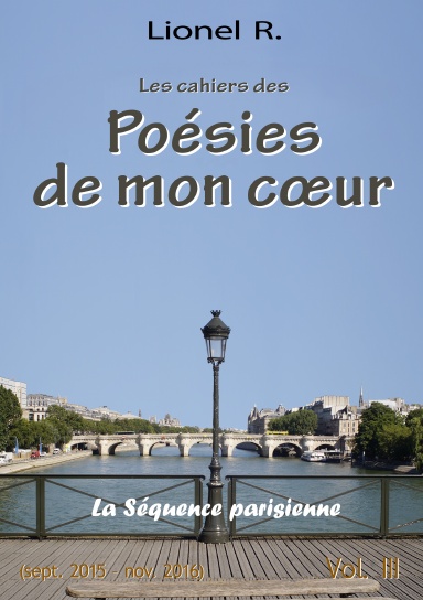 Les cahiers des Poésies de mon cœur - 3 - La Séquence parisienne