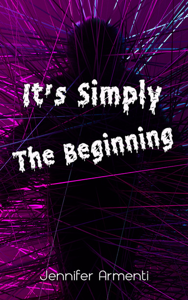 It's Simply The Beginning