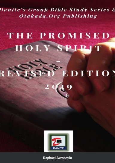 The Promised Holy Spirit Revised Edition 2019 - Paperback by Raphael Awoseyin