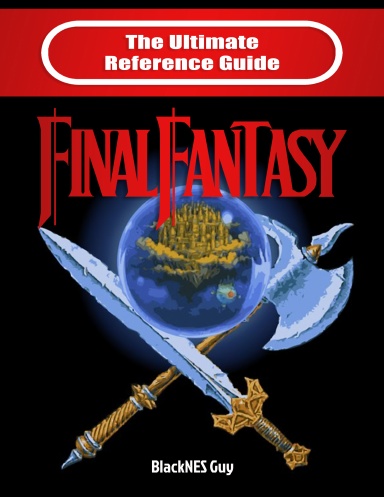 The Ultimate Reference Guide to Final Fantasy