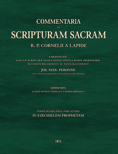 Commentaria in Scripturam Sacram T12B, in Ezechielem prophetam