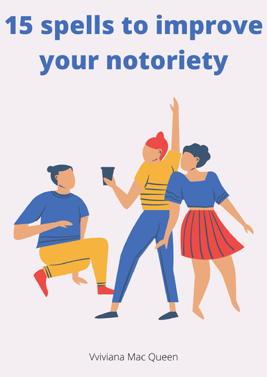 15 spells to improve your notoriety
