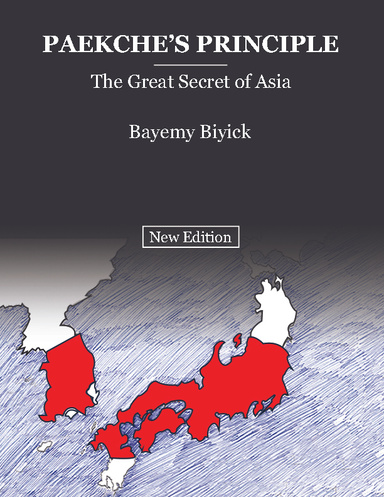 Paekche's Principle - The Great Secret of Asia