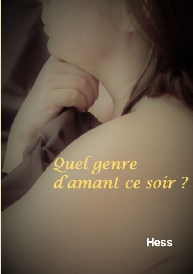Quel genre d'amant ce soir ?