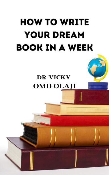 HOW TO WRITE YOUR DREAM BOOK IN A WEEK