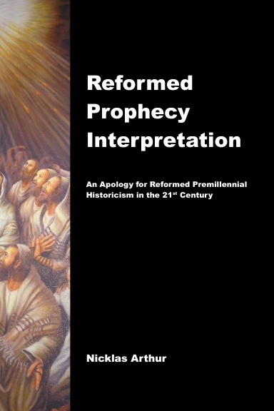 Reformed Prophecy Interpretation