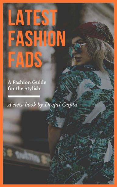 Latest Fashion Fads