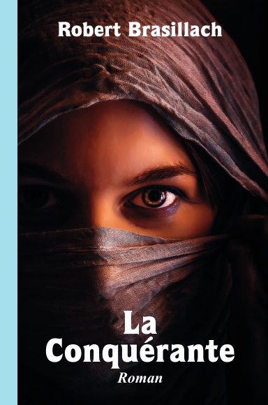 La Conquérante, Roman