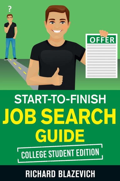 Start-to-Finish Job Search: College Student Edition