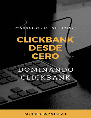 Clickbank Desde Cero