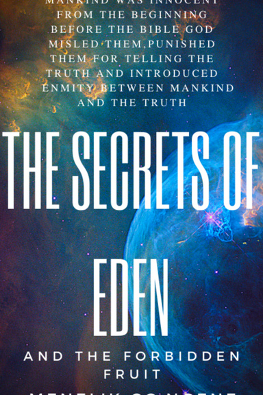 The Secrets of Eden and the Forbidden fruit