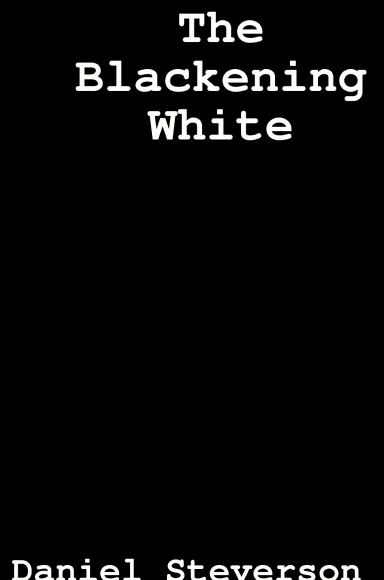 The Blackening White