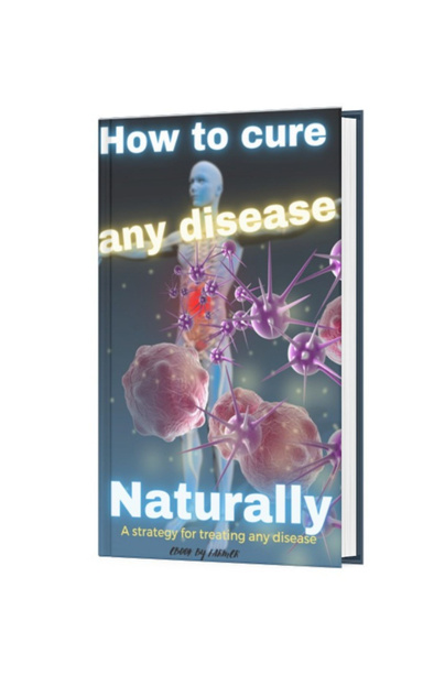 how to cure any disease naturally
