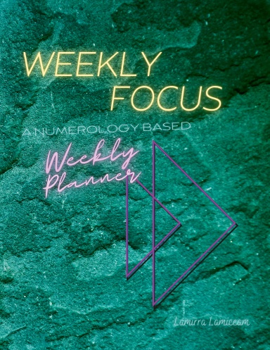 NUMEROLOGY WEEKLY FOCUS