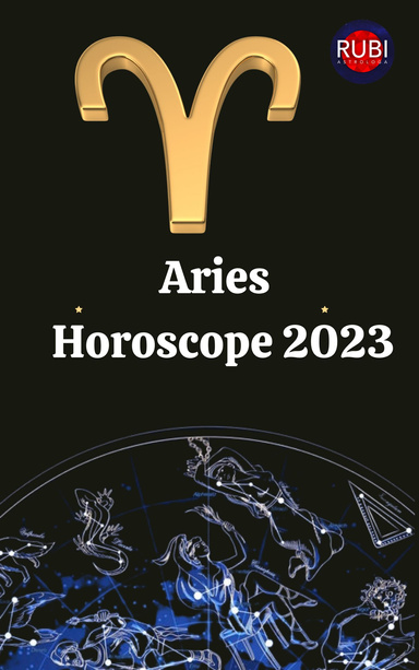 ARIES HOROSCOPE 2023