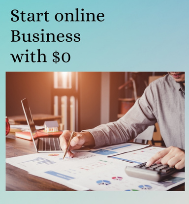 Start online business with $0