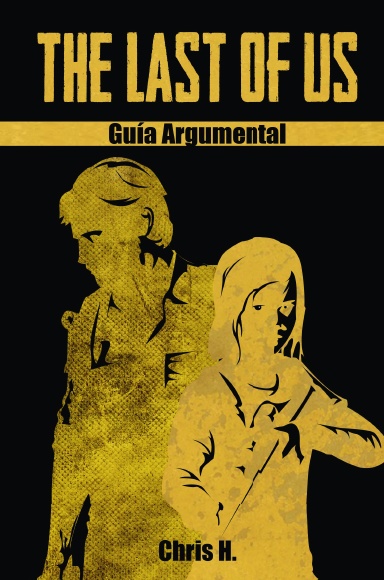 The Last of Us - Guía Argumental (tapa dura)