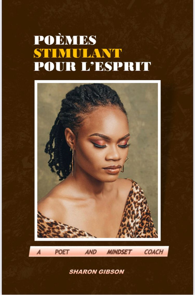 TON ESPRIT EST TON AVENIR; Poèmes stimulants pour l'esprit