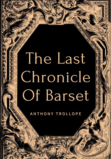 The Last Chronicle Of Barset