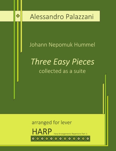 Johann Nepomuk Hummel: Three Easy Pieces collected as a suite - arranged for lever harp - spiral bound